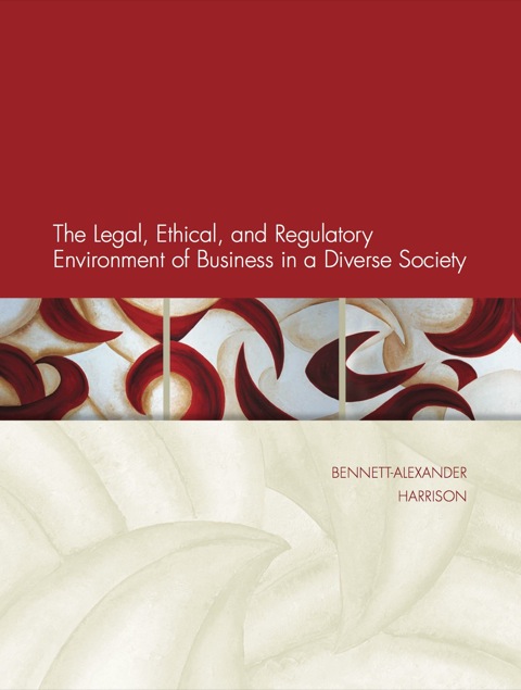 Book The Legal, Ethical, and Regulatory Environment of Business in a Diverse Society free