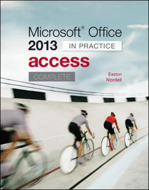 Book Microsoft Office Access 2013 Complete: In Practice free