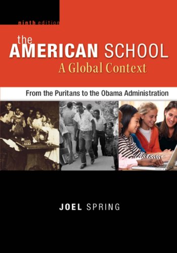 Book The American School, A Global Context: From the Puritans to the Obama Administration free