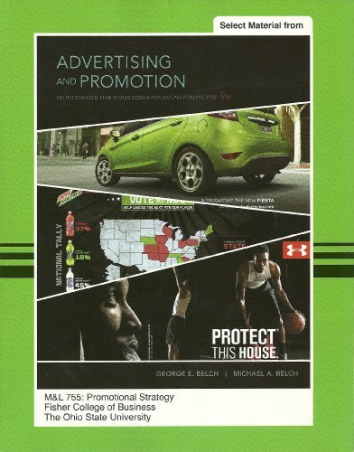Book Advertising and Promotion, 9th Ed. (Selected Material) - M&L 755: Promotional Strategy - The Ohio State University (828 Pages) by Belch (2012-05-03) free