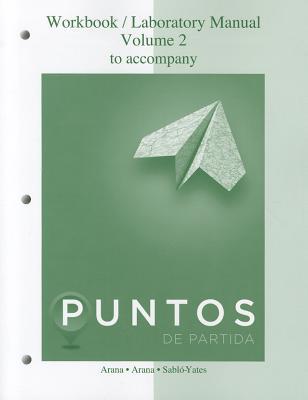 Book WORKBOOK/LAB MANUAL V2 FOR PUNTOS DE PARTIDA: INVITATION TO SPANISH free