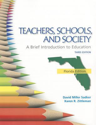 Book FLORIDA VERSION TEACHERS SCHOOLS AND SOCIETY: BRIEF INTRODUCTION TO EDUCATION free