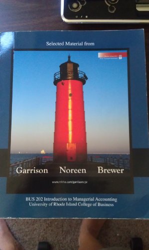 Book BUS 202 Introduction to Managerial Accounting University of Rhode Island College of Business (Selected Material From) free