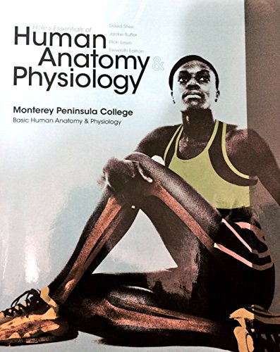 Book Hole's Essentials Of Human Anatomy & Physiology (11th Edition) - Monterey Peninsula College free