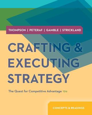 Book Crafting and Executing Strategy: Concepts and Readings (Crafting & Executing Strategy: Text and Readings) free
