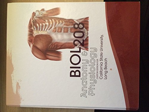 Book Biol 208 Anatomy and Physiology Customer Edition for California State University Long Beach free