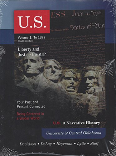 Book U.s. a Narrative History Voume 1: To 1877; Liberty and Justice for All?, Your Past and Present Connected, Being Centered in a Global World (1) free