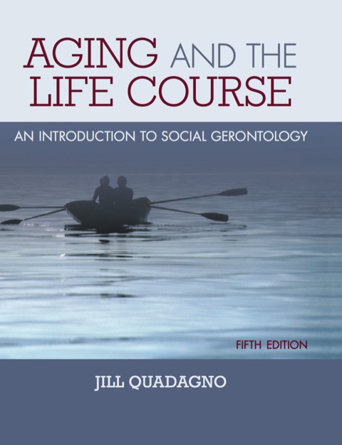 Book Aging and The Life Course: An Introduction to Social Gerontology free