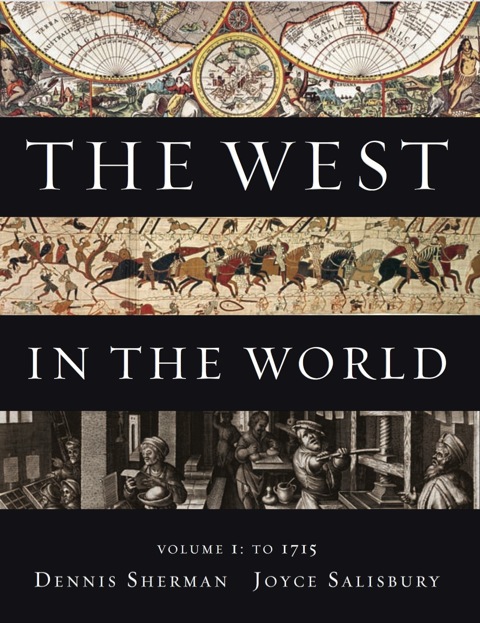 Book The West in the World,  Volume I: To 1715 free