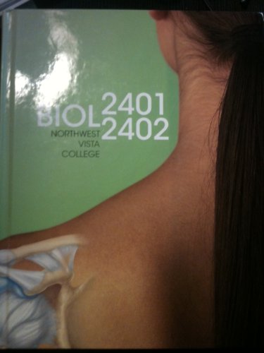 Book BIOL 2401/2402 Northwest Vista College (San antonio) Anatomy & Physiology: The Unity of Form and Function free