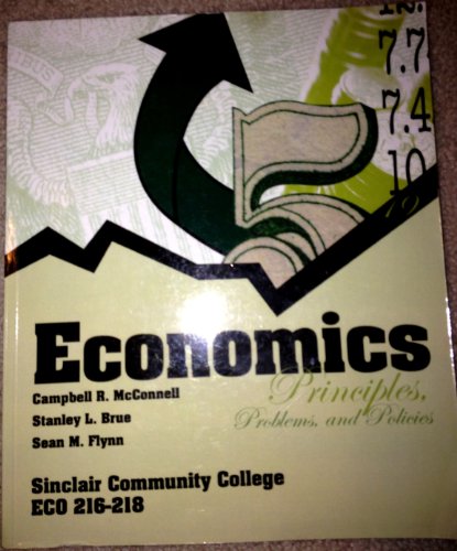 Book Economics: Principles, Problems, and Policies, Sinclair Community College ECO 216-218 free