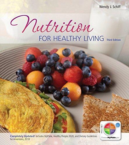 Book Loose Leaf Version of Nutrition for Healthy Living Updated with MyPlate, 2010 Dietary Guidelines and HP 2020 free