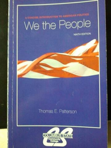 Book We the People: A Concise Introduction to American Politics, 9th Edition (Columbus State Community College) free