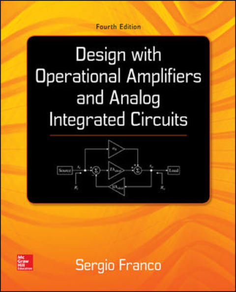 Book Design With Operational Amplifiers And Analog Integrated Circuits (McGraw-Hill Series in Electrical and Computer Engineering) free