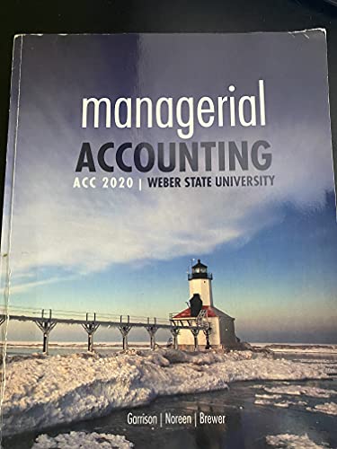 Book Managerial Accounting 14th Edition: ACC 2020 Weber State University free