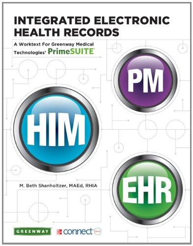 Book Integrated Electronic Health Records: A Worktext for Greenway Medical Technologies' PrimeSUITE with Connect Access Card free