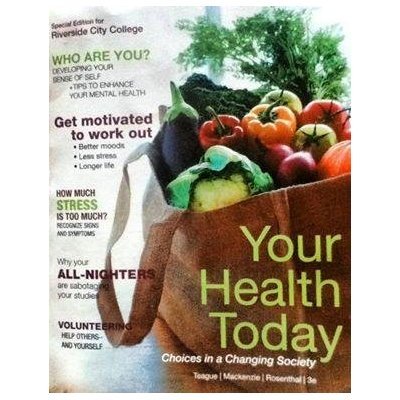 Book Your Health Today Choices in a Changing Society Special Edition for Riverside City College (Your Health Today Choices in a Changing Society Third Edition Special Edition for Riverside City College) free
