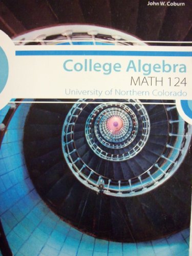 Book College Algebra [MATH 124] (University of Northern Colorado) free