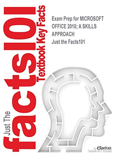 Book Exam Prep for MICROSOFT OFFICE 2010; A SKILLS APPROACH (Just the Facts101) free