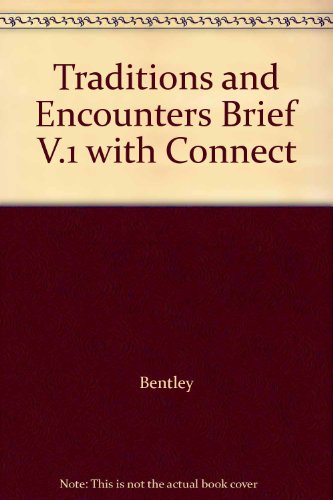 Book Traditions and Encounters Brief V.1 with Connect free