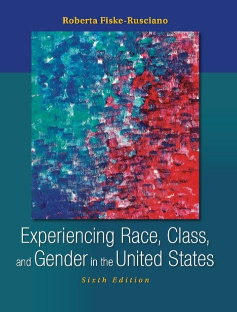 Book Experiencing Race, Class, and Gender in the United States free