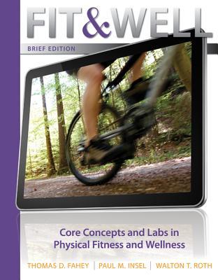 Book Fit & Well Brief Version with Connect Access Card Fitness and Wellness with LearnSmart 1 Semester Access Card free