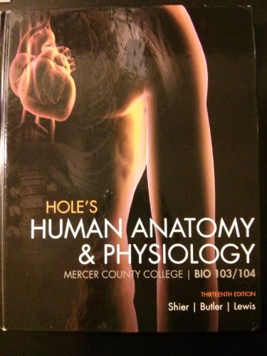 Book Hole's Human Anatomy & Physiology Thirteenth Edition Mercer County College BIO 103/104 free