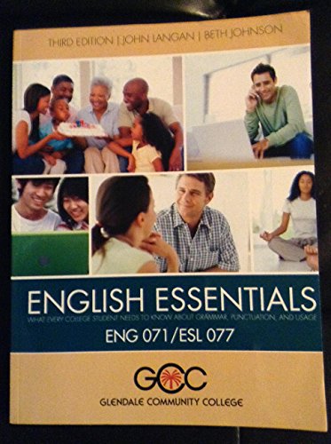 Book English Essentials What Every College Student Need to know about Grammar, Punctuation and Usage ENG 071/ESL077 GCC - Third Edition Textbook free