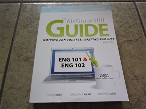 Book The McGraw-Hill Guide Writing for College, Writing for Life GCC ed Eng 101& 102 free