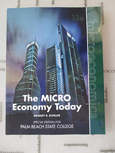Book The MICRO Economy Today, Thirteenth Edition Special Edition for Palm Beach State College free