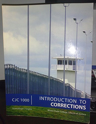 Book Introduction to Corrections Custom for Miami Dade College (MATERIAL FROM CORRECTIONS IN 21ST. CENTURY) free