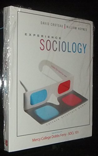 Book EXPERIENCE SOCIOLOGY - MERCY COLLEGE DOBBS FERRY - SOCL 101 by David Croteau and William Hoynes (2013-05-03) free