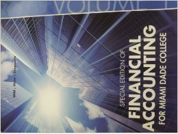 Book Special Edition of Financial Accounting for Miami Dade College Volume 1 free