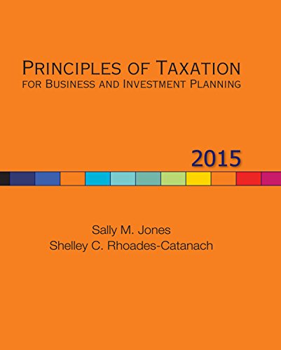 Book Principles of Taxation for Business and Investment Planning, 2015 Edition: For Business and Investment Planning free