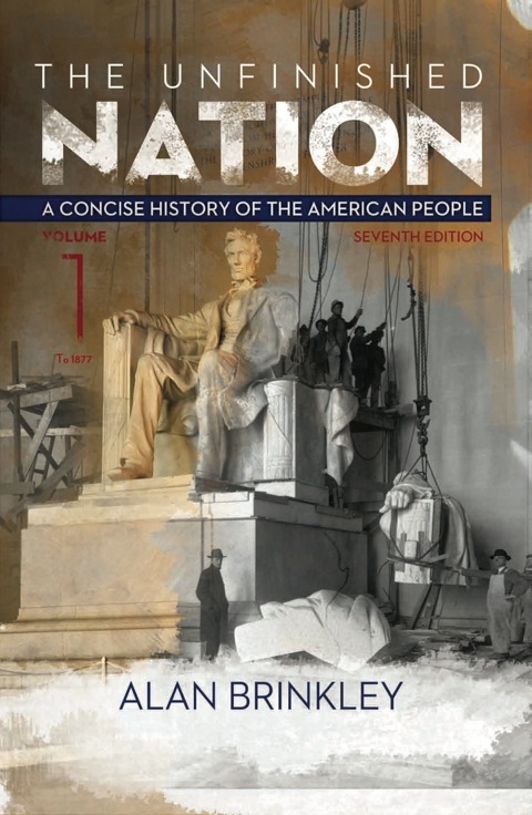 Book The Unfinished Nation: A Concise History of the American People Volume 1 free