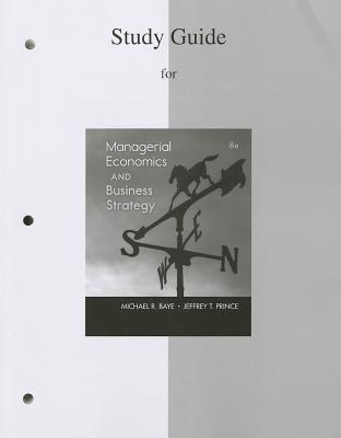 Book Study Guide to accompany Managerial Economics & Business Strategy free