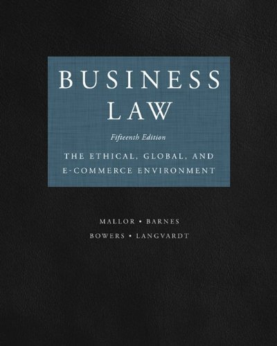 Book Business Law (CUSTOM EDITION FOR CHAFFEY COLLEGE) The Ethical, Global, and E-Commerce Environment free