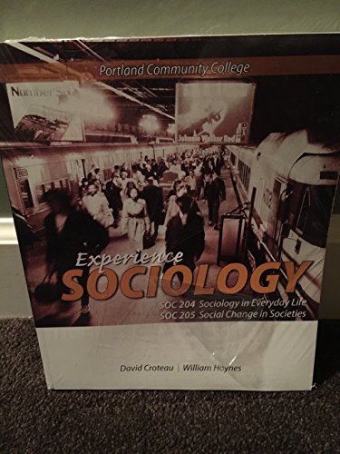 Book Experience Sociology Soc 204 Everyday Life and Soc 205 Change in Societies (Portland Community college edition) free