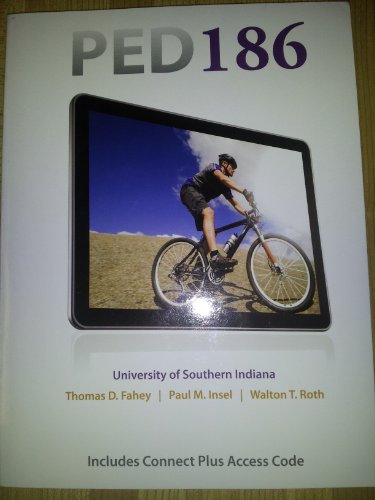 Book Fit & Well: Core Concepts and Labs in Physical Fitness and Wellness (PED 186 University of Southern Indiana -. free