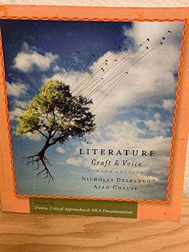 Book Literature Craft & Voice, 2nd Edition, Volume III: Drama, Critical Approaches & MLA Documentation free