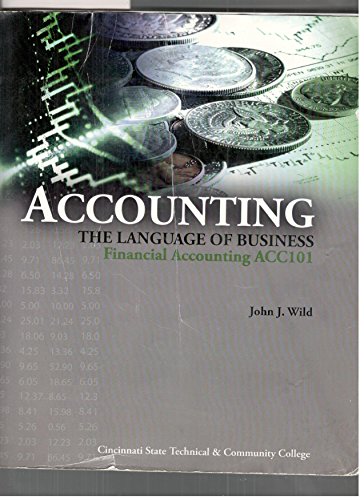 Book Accounting: The Language of Business, Financial Accounting ACC101 Cincinnati State Technical & Community College free