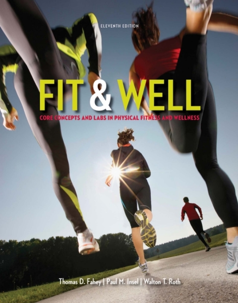 Book Fit & Well: Core Concepts and Labs in Physical Fitness and Wellness Loose Leaf Edition free