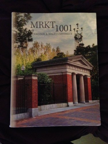 Book MRKT1001 Johnson & Wales University (Marketing: The Core) free