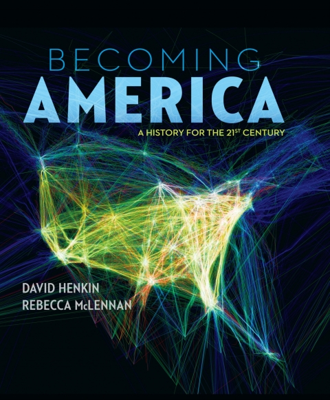 Book Becoming America: A History for the 21st Century free