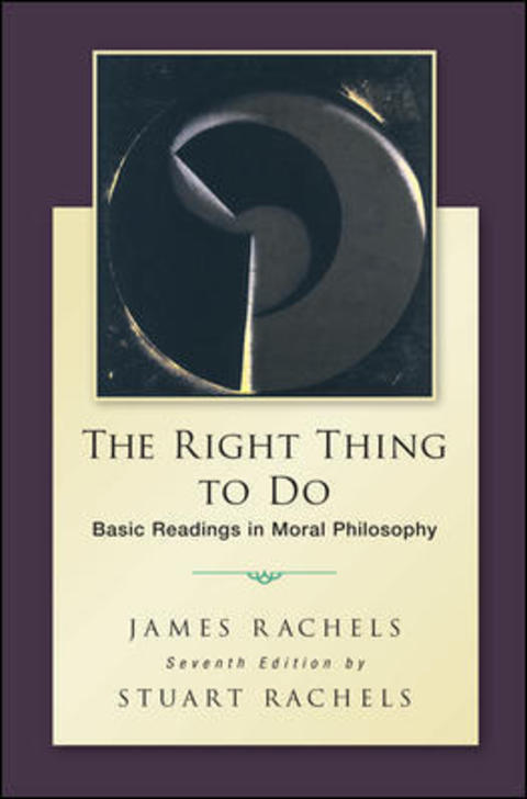 Book The Right Thing To Do: Basic Readings in Moral Philosophy free