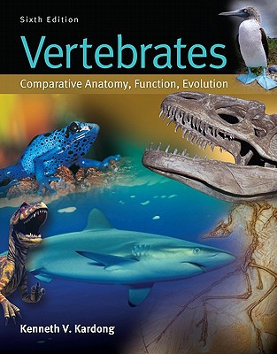 Book Vertebrates: Comparative Anatomy, Function, Evolution with Comparative Vertebrate Anatomy: A Laboratory Dissection Guide free