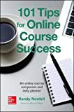 Book 101 Tips for Online Course Success: An Online Course Companion and Daily Planner free