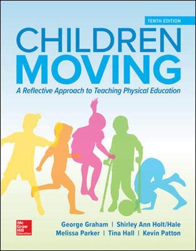 Book Children Moving: A Reflective Approach to Teaching Physical Education free