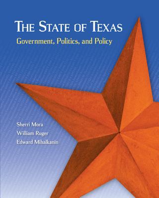 Book The State of Texas: Government, Politics, and Policy free