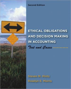 Book Ethical Obligations and Decision-Making in Accounting: Text and Cases free